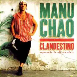 Manu Chao : Clandestino